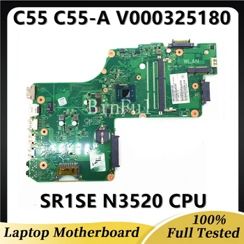 Aukštos Kokybės Mainboard Toshiab C 55 C 55-A 6050A2623101-MB-A02 Nešiojamojo kompiuterio pagrindinę Plokštę Su SR1SE N3520 CPU V000325180 veikia Gerai