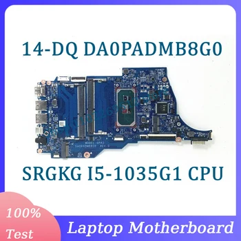 DA0PADMB8G0 HP 14-DQ 14S-DR 14S-DQ Nešiojamojo kompiuterio pagrindinę Plokštę Su SRGKG I5-1035G1 CPU Mainboard 100% Visiškai Išbandyta, veikia Gerai