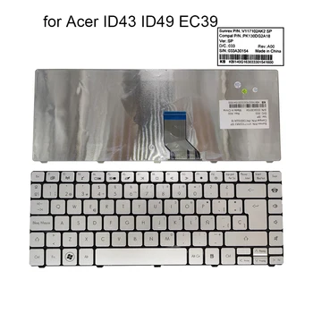 SP ispanijos nešiojamojo kompiuterio klaviatūros Ispanija Acer TravelMate ID43 ID49 EC39 8481 8481TG ID49C EC39C ID43A ID43A03C ID43A04C V117102AK2